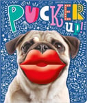 - Pucker Up Bok