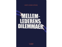 Mellanchefens dilemman | Dorte Cohr Lützen | Språk: Danska