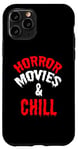 Coque pour iPhone 11 Pro Fan de film d'horreur drôle - Films d'horreur et Chill
