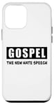 iPhone 12 mini Gospel The New Hate Speech: Christian Political Correctness Case
