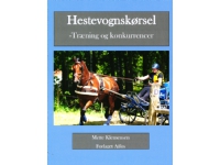 Körning med häst och vagn - Träning och tävling | Mette Klemensen | Språk: Danska