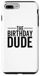 Coque pour iPhone 7 Plus/8 Plus The Birthday Dude Happy Anniversary Party pour garçon