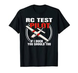 RC Test Plane Model Airplane Aviation Aircraft Lover Gift T-Shirt