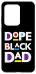 Coque pour Galaxy S20 Ultra Dope Black Dad Funny Pères Day Cool Fun Dad Men Dada Daddy