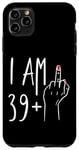 iPhone 11 Pro Max I Am 39 Plus 1 Middle Finger For A 40th Birthday For Women Case