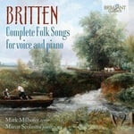 Benjamin Britten : Britten: Complete Folk Songs for Voice and Piano CD 2 discs