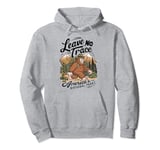 Leave No Trace America's National Parks Funny Bigfoot Pullover Hoodie