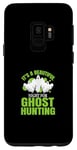 Galaxy S9 Ghost Hunter This night beautiful for ghost Hunting Case