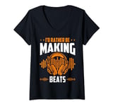 Womens I'd Rather be Making Beats Headphone Dj Beat Makers Music V-Neck T-Shirt
