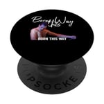 Born This Way (Drama Queen) Stern, deliberate PopSockets Swappable PopGrip