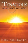 - Tenacious Dead Man Walking Bok