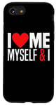 iPhone SE (2020) / 7 / 8 I Love Me Myself And I - Funny I Red Heart Me Myself And I Case