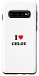 Galaxy S10 First name « I Heart Chloe I Love Chloe » Case