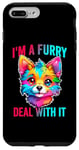 iPhone 7 Plus/8 Plus I'm A Furry Deal With It Cute Furry Fandom Funny Fursona Case