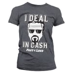 Fast N' Loud - I Deal In Cash Girly Tee, T-Shirt