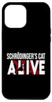 Coque pour iPhone 12 Pro Max Schrödinger's Cat Science Dead and Alive Schrödingers Cat
