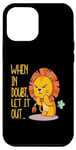 Coque pour iPhone 15 Pro Max When In Doubt Let It Out Funny Farting Cute Lion Pet