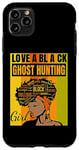 iPhone 11 Pro Max Black Independence Day - Love a Black Ghost Hunting Girl Case