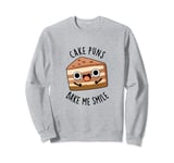 Cake Puns Bake Me Smile Funny Baking Pun Sweatshirt
