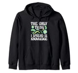 The Only Thing I Spread Is Knowledge Health Researcher Zip Hoodie