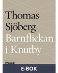 Barnflickan i Knutby: Dramadokumentär, E-bok
