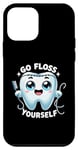 Coque pour iPhone 12 mini Go Floss Yourself Dentiste Hygiéniste Dentisterie