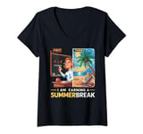Womens Funny I Am Earning A Summer Break Teacher V-Neck T-Shirt