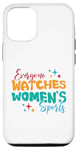 iPhone 14 Funny Everyone Watches Women's Sports Trendy Women Case