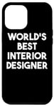 Coque pour iPhone 14 Plus Meilleur designer d'intérieur au monde - Drôle