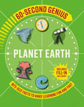 Jon Richards - 60-Second Genius: Planet Earth Bite-Size Facts to Make Learning Fun and Fast Bok