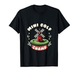 Fun Mini Golf Shirt, Putt Putt Golfing Champ Tee Gifts T-Shirt