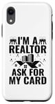 Coque pour iPhone XR I'm A Realtor Ask For My Card Agent immobilier House Broker