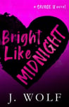 Bright Like Midnight-Special Edition