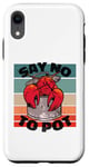 Coque pour iPhone XR Fruits de mer bouillis de crabe drôle, dites non au pot