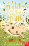 Helen Peters - A Piglet Called Truffle Bok