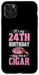 Coque pour iPhone 11 Pro Max Fête d'anniversaire sur le thème « It's My 24th Birthday Buy Me A Cigar »