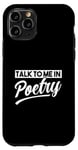 iPhone 11 Pro Talk to me in Poetry Case