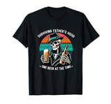 Funny Skeleton Birthday Dad, Best Dad Ever Father's Day T-Shirt
