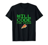 Will Code For Pizza Funny Computer Programming Coding Coder T-Shirt