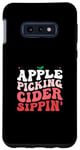 Galaxy S10e Apple Picking Cider Sippin Apple Picking Crew Harvest Season Case