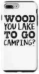 Coque pour iPhone 7 Plus/8 Plus Wood You Lake To Go Camping – Drôle