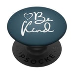 PopSockets Be Kind | Inspirational and Motivational Quote Pacific Blue PopSockets Swappable PopGrip
