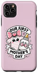 iPhone 11 Pro Max Funny First-time Mom First Mother's Day Together For New Mom Case