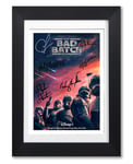 Star Wars The Bad Batch Cast Signed Autograph A4 Poster Photo Print TV Show Season Series Framed Boxset Memorabilia Gift (POSTER ONLY)