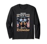 Rottweiler Rottie Dog Pet - Never Underestimate an Old Man Long Sleeve T-Shirt
