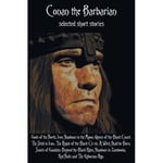 Conan the Barbarian, selected short stories including Gods of the North, Iron Shadows in the Moon, Queen of the Black Coast, The Devil in Iron, The People of the Black Circle, A Witch Shall be Born, Jewels of Gwahlur, Beyond the Black River, Shadows in Za