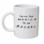 Friends You're The Monica To My Rachel Friend Gift Mug Cup Central Perk Coffee