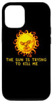 Coque pour iPhone 15 Pro Le soleil essaie de me tuer - Une blague sarcastique sur un nerd informatique