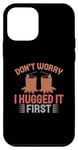 Coque pour iPhone 12 mini Tronçonneuse Arborist Don't Worry I Hugged It First - Lumberjack