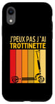 Coque pour iPhone XR J'Peux Pas J'ai Trottinette Electrique Roue Trott Freestyle